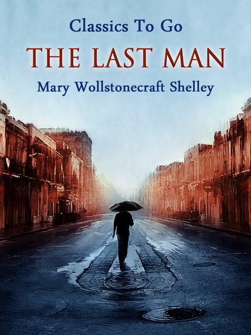 Title details for The Last Man by Mary Wollstonecraft Shelley - Available